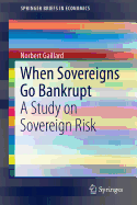 When Sovereigns Go Bankrupt: A Study on Sovereign Risk