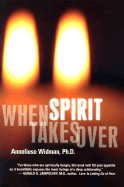 When Spirit Takes Over