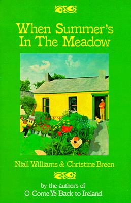 When Summer's in the Meadow - Williams, Niall, and Breen, Christine, and Breem, Christine