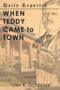 When Teddy Came to Town