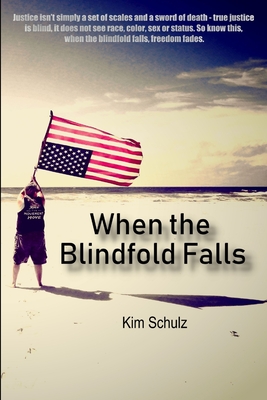 When The Blindfold Falls - Schulz, Kim