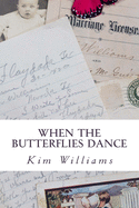 When the Butterflies Dance