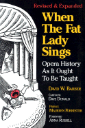 When the Fat Lady Sings: Opera History as It Ought to Be Taught