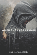 When the Last Remain