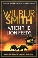 When the Lion Feeds: The book that started it all