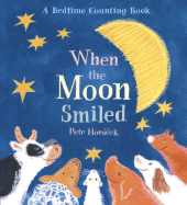 When the Moon Smiled: A Bedtime Counting Book - 