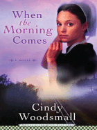 When the Morning Comes - Woodsmall, Cindy