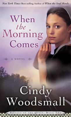 When the Morning Comes - Woodsmall, Cindy