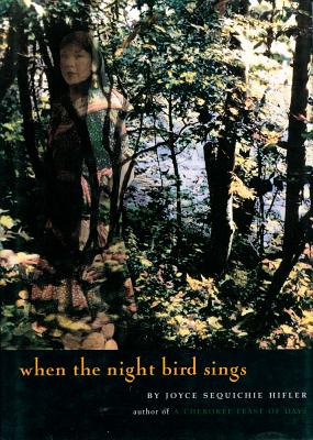 When the Night Bird Sings - Hifler, Joyce Sequichie