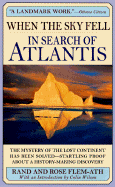 When the Sky Fell: In Search of Atlantis - Flem-Ath, Rand, and Flem-Ath, Rose