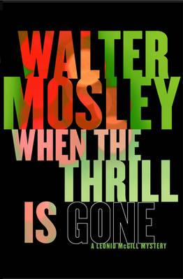When the Thrill is Gone - Mosley, Walter