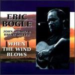 When the Wind Blows - Eric Bogle