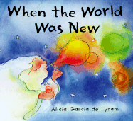 When the World Was New