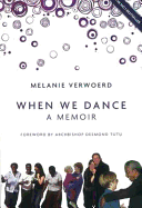 When We Dance: A Memoir