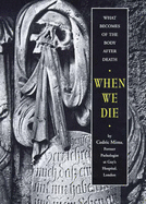 When We Die: Book About Death