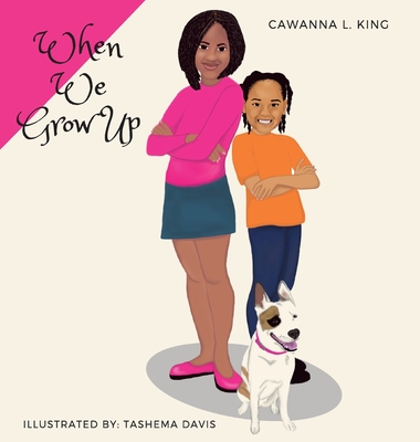 When We Grow Up - King, Cawanna