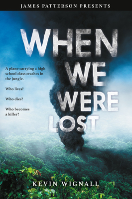 When We Were Lost - Wignall, Kevin, and Patterson, James (Foreword by)