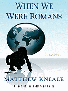 When We Were Romans