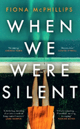 When We Were Silent