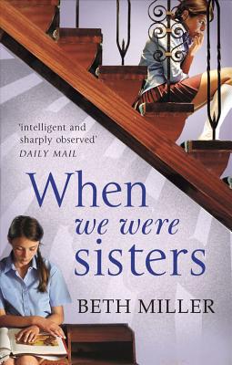 When We Were Sisters - Miller, Beth