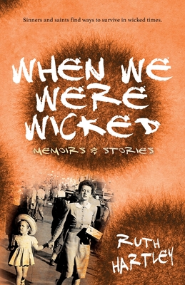 When We Were Wicked - Hartley, Ruth