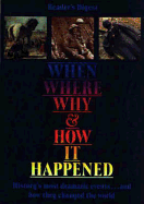 When, Where, Why, and How It Happened