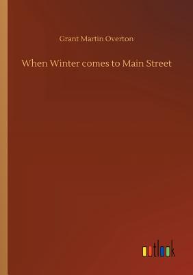 When Winter comes to Main Street - Overton, Grant Martin