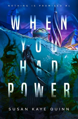 When You Had Power - Quinn, Susan Kaye