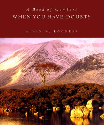 When You Have Doubts - Rogness, Alvin N