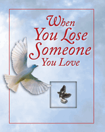 When You Lose Someone You Love