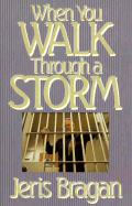 When You Walk Through a Storm