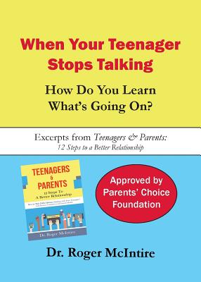 When Your Teenager Stops Talking: How Do You Learn What's Going On? - McIntire, Roger Warren