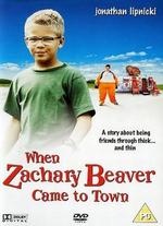 When Zachary Beaver Came to Town - John Schultz