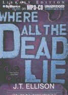 Where All the Dead Lie - Ellison, J T, and Bean, Joyce (Performed by)