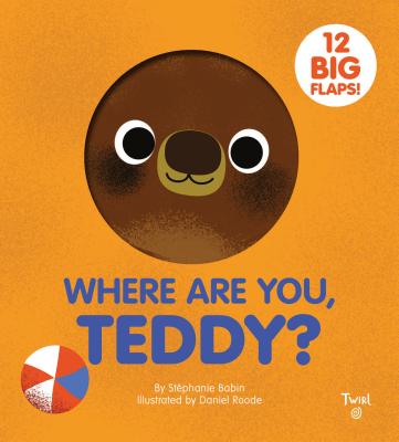 Where Are You, Teddy? - Babin, Stephanie