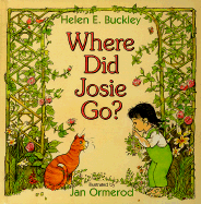 Where Did Josie Go? - Buckley, Helen Elizabeth
