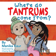 Where Do Tantrums Come From?