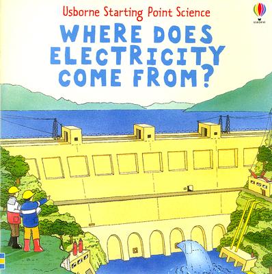 Where Does Electricity Come From? - Mayes, Susan, and Pringle, Mike (Designer)