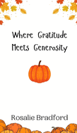 Where Gratitude Meets Generosity