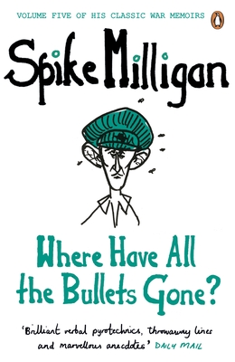 Where Have All the Bullets Gone? - Milligan, Spike