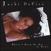 Where I Hang My Hat Is Home - Jacki DePiro