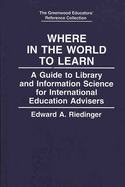 Where in the World to Learn: A Guide to Library and Information Science for International Education Advisers
