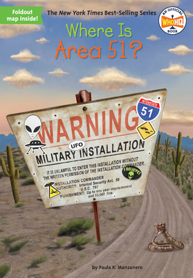 Where Is Area 51? - Manzanero, Paula K., and Who HQ