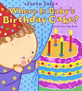 Where Is Baby's Birthday Cake? - 