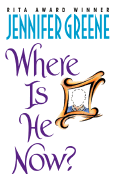 Where Is He Now? - Greene, Jennifer