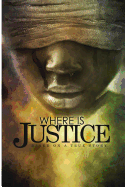 Where Is Justice