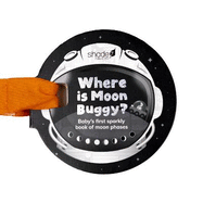 Where is Moon Buggy?: Baby's first sparkly book of moon phases