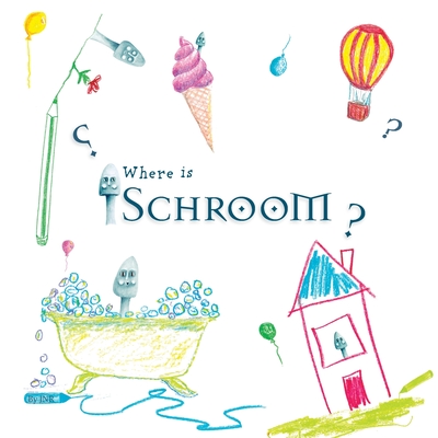 Where is Schroom: Drawing activity book - Jnr, Jill