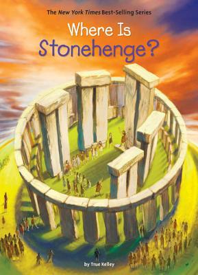 Where Is Stonehenge? - Kelley, True