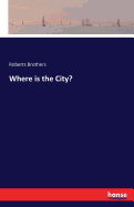 Where Is the City?